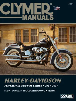 Harley-Davidson Fls/Fxs/Fxc Softail Series 2011 - 2017: Întreținere, depanare, reparații - Harley-Davidson Fls/Fxs/Fxc Softail Series 2011 - 2017: Maintenance, Troubleshooting, Repair
