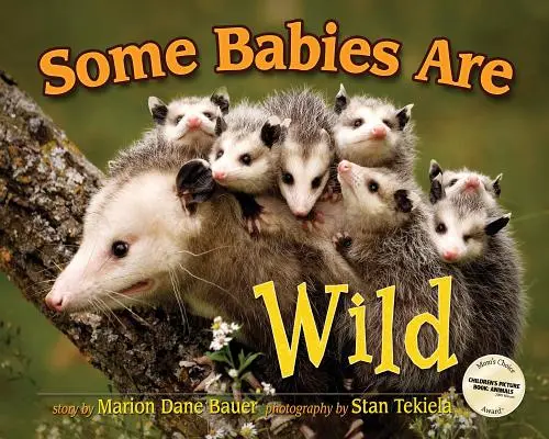 Unii bebeluși sunt sălbatici - Some Babies Are Wild
