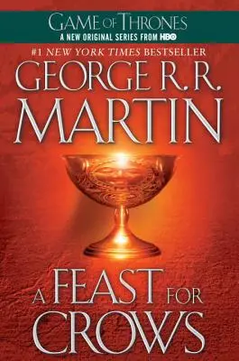 A Feast for Crows: A Song of Ice and Fire: Cartea a patra - A Feast for Crows: A Song of Ice and Fire: Book Four