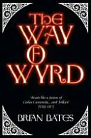Calea lui Wyrd - Way of Wyrd