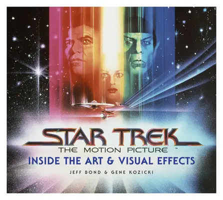 Star Trek: The Motion Picture: Arta și efectele vizuale - Star Trek: The Motion Picture: The Art and Visual Effects