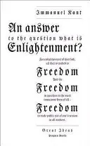 Marile idei un răspuns la întrebare: Ce este Iluminismul? - Great Ideas an Answer to the Question: What Is Enlightenment?