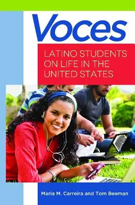 Voces: Studenți latino-americani despre viața în Statele Unite - Voces: Latino Students on Life in the United States
