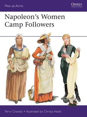 Femeile lui Napoleon, adepte ale taberei - Napoleon's Women Camp Followers