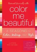 Reinventează-te cu Color Me Beautiful - Reinvent Yourself with Color Me Beautiful
