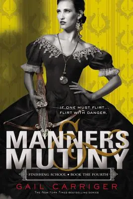 Maniere și răzvrătire - Manners & Mutiny