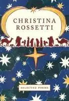 Christina Rossetti: Poezii alese - Christina Rossetti: Selected Poems