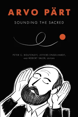 Arvo Prt: Sunetul sacrului - Arvo Prt: Sounding the Sacred
