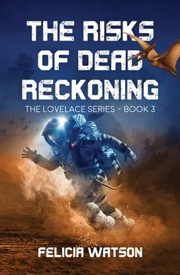 Riscurile recunoașterii morții (The Risks of Dead Reckoning) - The Risks of Dead Reckoning