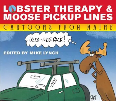 Terapia homarilor și replicile de agățat ale elanilor - Lobster Therapy & Moose Pick-Up Lines