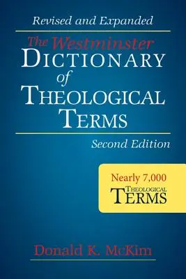 Dicționarul Westminster de termeni teologici, ediția a 2-a (paperback) - The Westminster Dictionary of Theological Terms, 2nd Ed (Paperback)