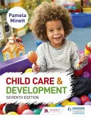 Îngrijirea și dezvoltarea copilului Ediția a 7-a - Child Care and Development 7th Edition