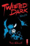 Twisted Dark, volumul 5 - Twisted Dark, Volume 5