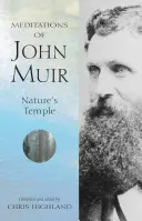 Meditațiile lui John Muir: Templul naturii - The Meditations of John Muir: Nature's Temple