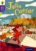 Oxford Reading Tree Story Sparks: Oxford Nivelul 11: Julia Caesar - Oxford Reading Tree Story Sparks: Oxford Level  11: Julia Caesar