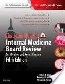 Johns Hopkins Internal Medicine Board Review: Certificare și Recertificare - The Johns Hopkins Internal Medicine Board Review: Certification and Recertification