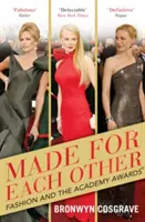 Made for Each Other - Moda și premiile Oscar - Made for Each Other - Fashion and the Academy Awards