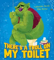 Există un trol pe toaleta mea - There's a Troll on my Toilet