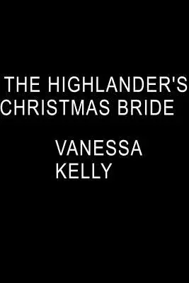 Mireasa de Crăciun a Highlanderului - The Highlander's Christmas Bride