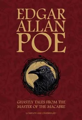 Edgar Allan Poe: Povești îngrozitoare de la maestrul macabrului - Edgar Allan Poe: Ghastly Tales from the Master of the Macabre