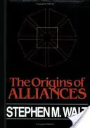 Originile alianțelor - The Origins of Alliances