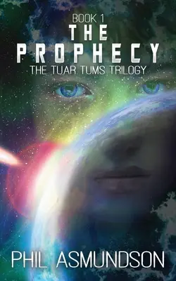 Trilogia Tuar Tums: Profeția - The Tuar Tums Trilogy: The Prophecy
