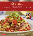 Cartea de bucate chinezești de zi cu zi a lui Katie Chin: 101 rețete delicioase din bucătăria mamei mele - Katie Chin's Everyday Chinese Cookbook: 101 Delicious Recipes from My Mother's Kitchen