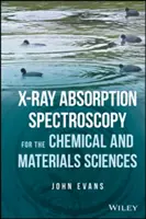 Spectroscopie de absorbție cu raze X pentru științele chimice și ale materialelor - X-Ray Absorption Spectroscopy for the Chemical and Materials Sciences