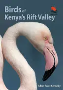 Păsările din Valea Riftului din Kenya - Birds of Kenya's Rift Valley