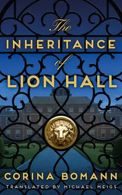 Moștenirea lui Lion Hall - The Inheritance of Lion Hall