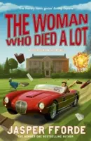 Femeia care a murit mult - Thursday Next Book 7 - Woman Who Died a Lot - Thursday Next Book 7