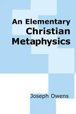 O metafizică creștină elementară - An Elementary Christian Metaphysics