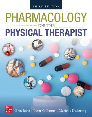 Farmacologie pentru kinetoterapeut, ediția a doua - Pharmacology for the Physical Therapist, Second Edition