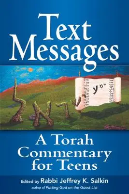 Mesaje text: Un comentariu al Torei pentru adolescenți - Text Messages: A Torah Commentary for Teens