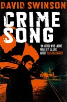 Cântecul crimei - Un thriller polițist curajos scris de un fost detectiv - Crime Song - A gritty crime thriller by an ex-detective