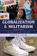 Globalizarea și militarismul: Feministele fac legătura - Globalization and Militarism: Feminists Make the Link