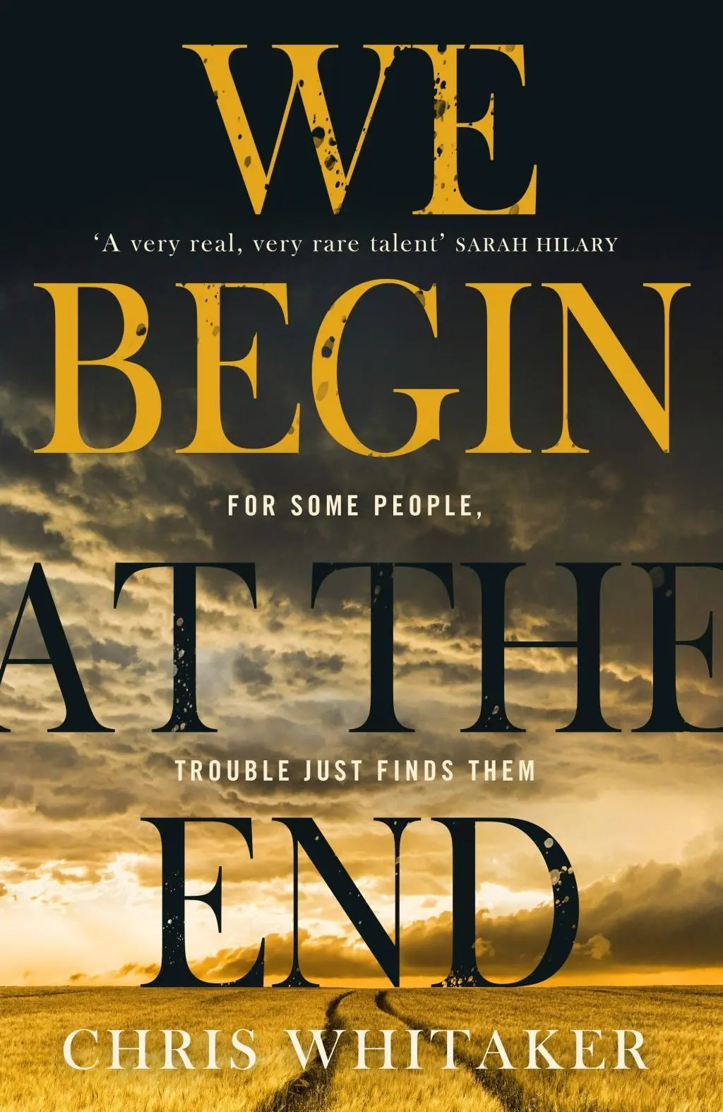 We Begin at the End - Apăsător. Sfâșietoare. De neuitat. Descoperiți cea mai captivantă lectură polițistă a anului 2020 - We Begin at the End - Gripping. Heart-breaking. Unforgettable. Discover the most captivating crime read of 2020