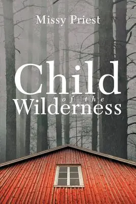 Child of the Wilderness (Copilul sălbăticiei) - Child of the Wilderness