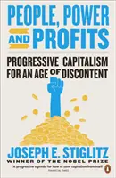 Oameni, putere și profituri - Capitalismul progresiv pentru o epocă a nemulțumirii - People, Power, and Profits - Progressive Capitalism for an Age of Discontent