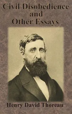 Nesupunere civilă și alte eseuri - Civil Disobedience and Other Essays