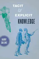 Cunoștințe tacite și explicite - Tacit and Explicit Knowledge