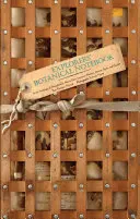Caietul botanic al exploratorilor: Pe urmele lui Theophrastus, Marco Polo, Linnaeus, Flinders, Darwin, Speke și Hooker - Explorers' Botanical Notebook: In the Footsteps of Theophrastus, Marco Polo, Linnaeus, Flinders, Darwin, Speke and Hooker