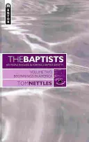Baptiștii: Începuturile în America - Vol 2 - The Baptists: Beginnings in America - Vol 2