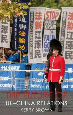 Viitorul relațiilor Uk-China: Căutarea unui nou model - The Future of Uk-China Relations: The Search for a New Model