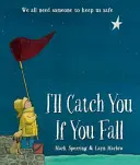 Te prind eu dacă cazi - I'll Catch You If You Fall