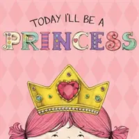 Astăzi voi fi o prințesă - Today I'll Be a Princess