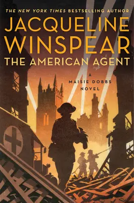 Agentul american: Un roman Maisie Dobbs - The American Agent: A Maisie Dobbs Novel