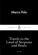 Călătorii în țara șerpilor și a perlelor (Travels in the Land of Serpents and Pearls) - Travels in the Land of Serpents and Pearls