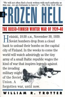 Un iad înghețat: Războiul de iarnă ruso-finlandez din 1939-1940 - A Frozen Hell: The Russo-Finnish Winter War of 1939-1940