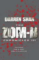 Zom-B Chronicles III - Bind-up din Zom-B Baby și Zom-B Gladiator - Zom-B Chronicles III - Bind-up of Zom-B Baby and Zom-B Gladiator
